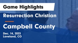Resurrection Christian  vs Campbell County  Game Highlights - Dec. 14, 2023