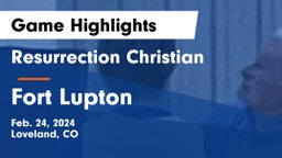 Resurrection Christian  vs Fort Lupton  Game Highlights - Feb. 24, 2024