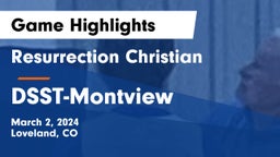 Resurrection Christian  vs DSST-Montview Game Highlights - March 2, 2024