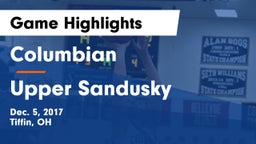Columbian  vs Upper Sandusky  Game Highlights - Dec. 5, 2017