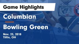 Columbian  vs Bowling Green  Game Highlights - Nov. 23, 2018