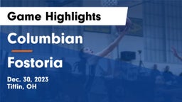 Columbian  vs Fostoria  Game Highlights - Dec. 30, 2023