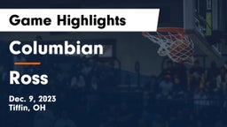 Columbian  vs Ross  Game Highlights - Dec. 9, 2023