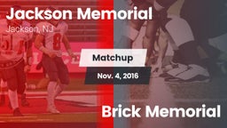 Matchup: Jackson Memorial vs. Brick Memorial 2016