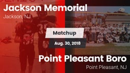 Matchup: Jackson Memorial vs. Point Pleasant Boro  2018
