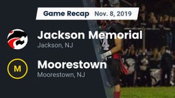 Recap: Jackson Memorial  vs. Moorestown  2019