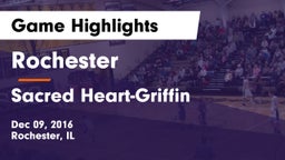 Rochester  vs Sacred Heart-Griffin  Game Highlights - Dec 09, 2016