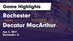 Rochester  vs Decatur MacArthur Game Highlights - Jan 3, 2017