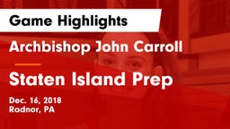 Archbishop John Carroll  vs Staten Island Prep Game Highlights - Dec. 16, 2018