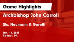 Archbishop John Carroll  vs Sts. Neumann & Goretti  Game Highlights - Jan. 11, 2019