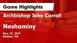 Archbishop John Carroll  vs Neshaminy  Game Highlights - Dec. 27, 2019