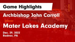 Archbishop John Carroll  vs Mater Lakes Academy Game Highlights - Dec. 29, 2022