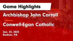 Archbishop John Carroll  vs Conwell-Egan Catholic  Game Highlights - Jan. 23, 2023