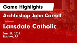Archbishop John Carroll  vs Lansdale Catholic  Game Highlights - Jan. 27, 2023
