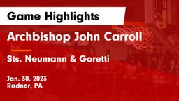 Archbishop John Carroll  vs Sts. Neumann & Goretti  Game Highlights - Jan. 30, 2023