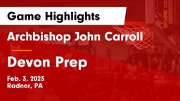 Archbishop John Carroll  vs Devon Prep  Game Highlights - Feb. 3, 2023