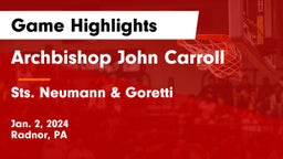 Archbishop John Carroll  vs Sts. Neumann & Goretti  Game Highlights - Jan. 2, 2024