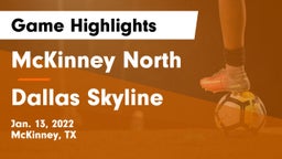 McKinney North  vs Dallas Skyline  Game Highlights - Jan. 13, 2022