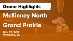 McKinney North  vs Grand Prairie  Game Highlights - Jan. 12, 2023