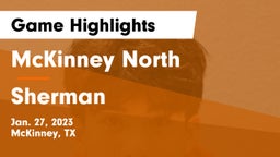 McKinney North  vs Sherman  Game Highlights - Jan. 27, 2023