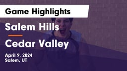 Salem Hills  vs Cedar Valley  Game Highlights - April 9, 2024
