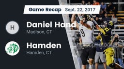 Recap: Daniel Hand  vs. Hamden  2017