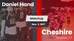 Matchup: Daniel Hand High vs. Cheshire  2017