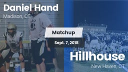 Matchup: Daniel Hand High vs. Hillhouse  2018