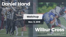 Matchup: Daniel Hand High vs. Wilbur Cross  2018