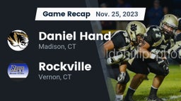 Recap: Daniel Hand  vs. Rockville  2023