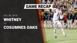 Recap: Whitney  vs. Cosumnes Oaks  2015