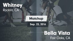 Matchup: Whitney  vs. Bella Vista  2016