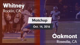 Matchup: Whitney  vs. Oakmont  2016