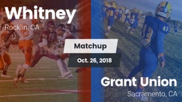 Matchup: Whitney  vs. Grant Union  2018