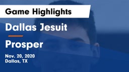 Dallas Jesuit  vs Prosper  Game Highlights - Nov. 20, 2020