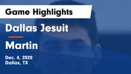 Dallas Jesuit  vs Martin  Game Highlights - Dec. 4, 2020