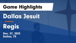 Dallas Jesuit  vs Regis  Game Highlights - Dec. 27, 2023