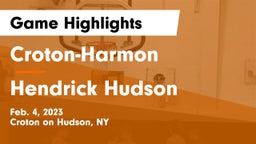Croton-Harmon  vs Hendrick Hudson  Game Highlights - Feb. 4, 2023