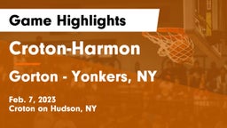 Croton-Harmon  vs Gorton  - Yonkers, NY Game Highlights - Feb. 7, 2023
