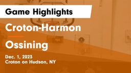 Croton-Harmon  vs Ossining  Game Highlights - Dec. 1, 2023