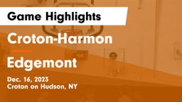 Croton-Harmon  vs Edgemont  Game Highlights - Dec. 16, 2023