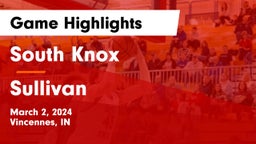 South Knox  vs Sullivan  Game Highlights - March 2, 2024