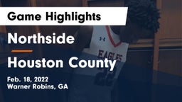 Northside  vs Houston County  Game Highlights - Feb. 18, 2022
