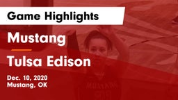 Mustang  vs Tulsa Edison  Game Highlights - Dec. 10, 2020