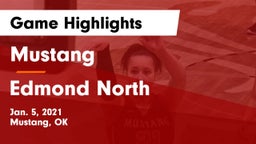 Mustang  vs Edmond North  Game Highlights - Jan. 5, 2021
