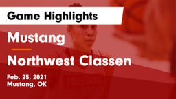Mustang  vs Northwest Classen  Game Highlights - Feb. 25, 2021