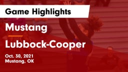 Mustang  vs Lubbock-Cooper  Game Highlights - Oct. 30, 2021