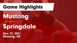 Mustang  vs Springdale  Game Highlights - Dec. 27, 2021