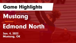 Mustang  vs Edmond North  Game Highlights - Jan. 4, 2022