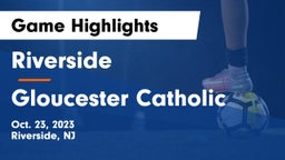 Riverside  vs Gloucester Catholic  Game Highlights - Oct. 23, 2023